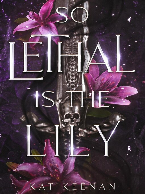 Title details for So Lethal Is the Lily by Kat Keenan - Wait list